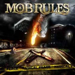 Mob Rules : Radical Peace
